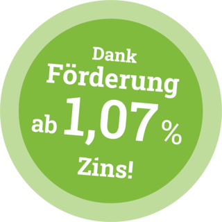 Dank Förderung ab 1,07 % Zins!